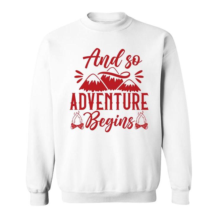Travel Lover Explores And So Adventure Begins Sweatshirt