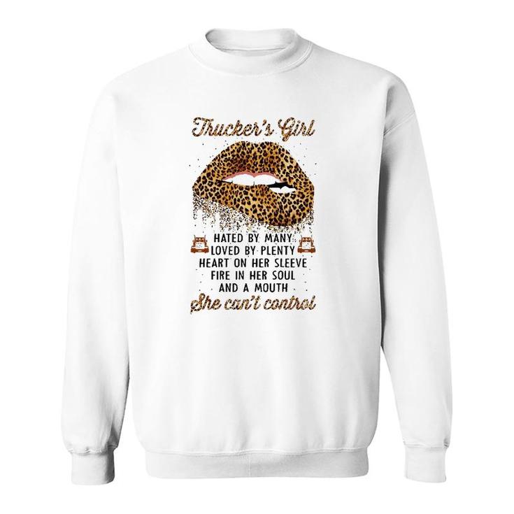 Truckers Girl Hated By Many Loved By Plenty Leopard Lips Sweatshirt