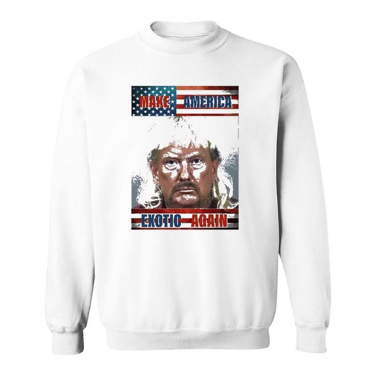 Trump Make America Exotic Again Usa Flag Sweatshirt