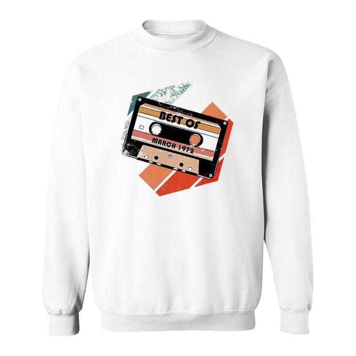 Vintage Best Of March 1972 Cassette Retro Birthday Tape Sweatshirt