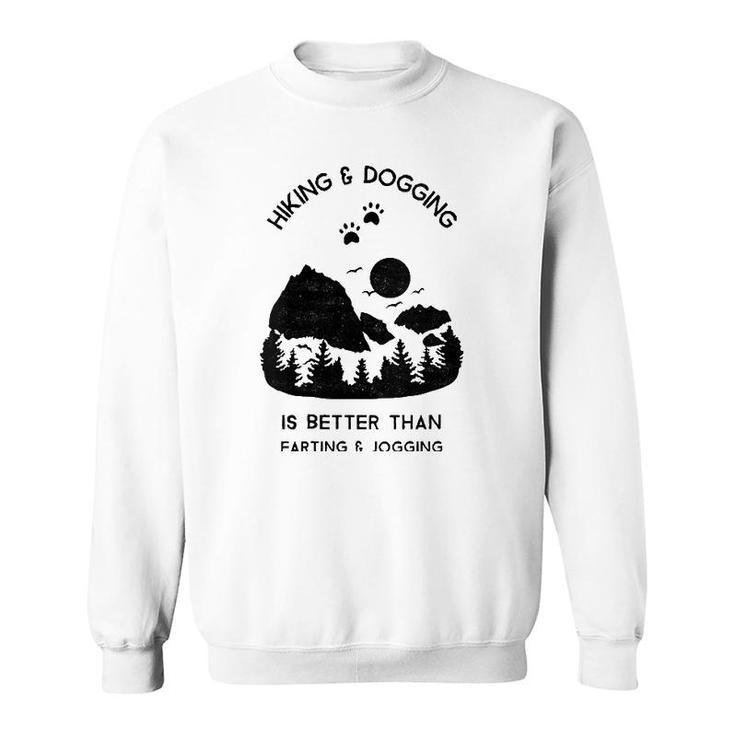 Womens Funny Hiking Dog Lovers Quotes Dog Mom Owner Gift Sweatshirt