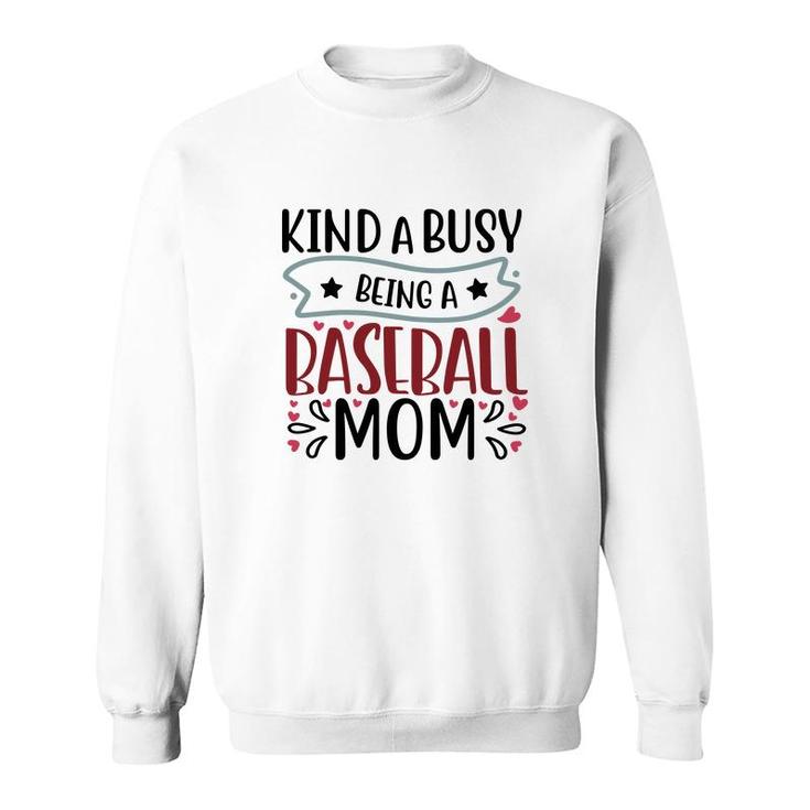 Womens Kinda Busy Being A Baseball Mom  Sweatshirt