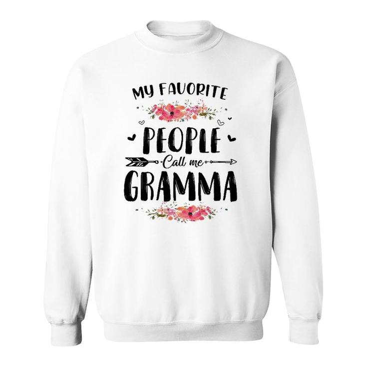 Womens My Favorite People Call Me Gramma Tee Mothers Day Gift Sweatshirt