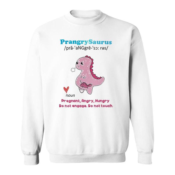 Womens Prangrysaurus Definition Meaning Pregnant Angry Hungry Sweatshirt