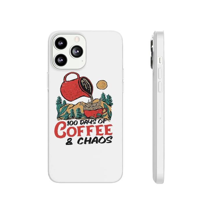 100 Days Of Coffee & Chaos Teachers 100Th Day Of School Gift Phonecase iPhone