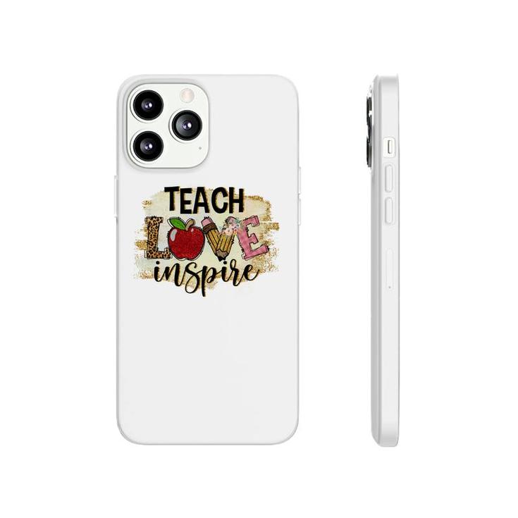 A Good Teacher Is Someone Who Not Only Teaches But Also Has Love And Inspiration Phonecase iPhone