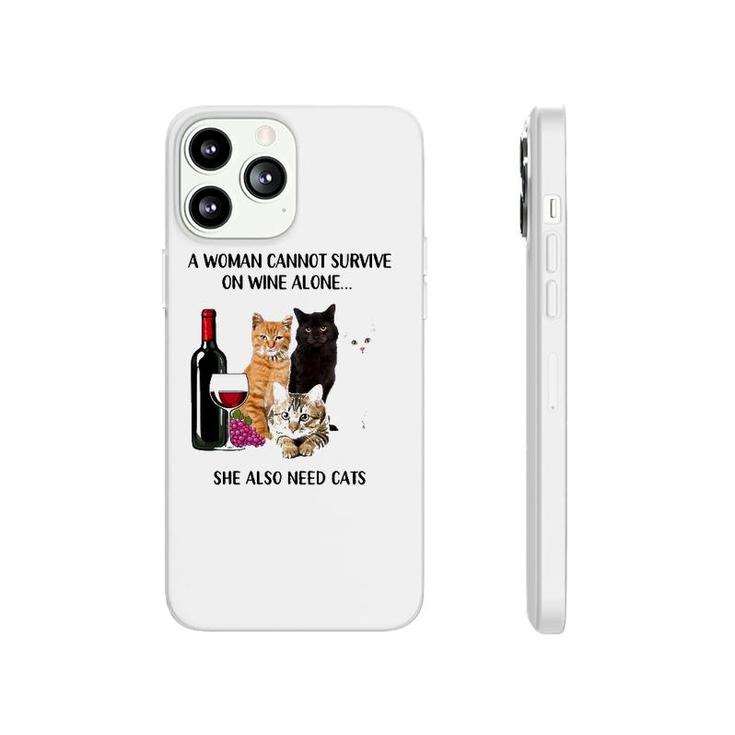 A Woman Cannot Survive On Wine Alone She Also Need Cats Phonecase iPhone
