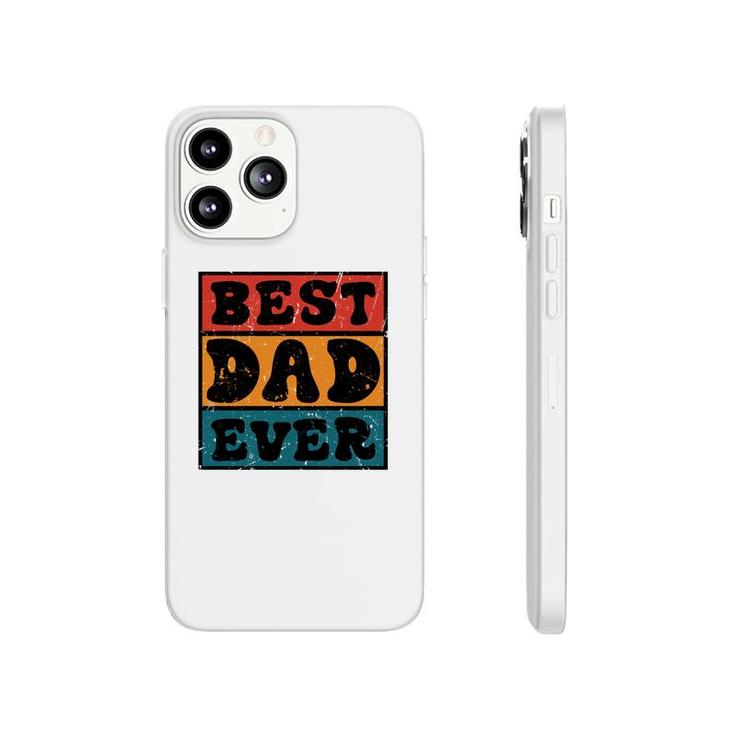 Best Dad Ever Sublimation Vintage Style For Dad Fathers Day Phonecase iPhone