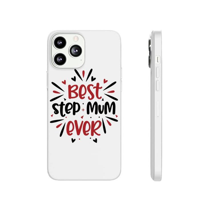 Best Step Mum Ever Bright Stepmom Mothers Day Phonecase iPhone