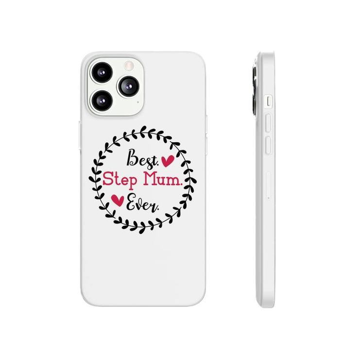 Best Step Mum Ever Mothers Day Wreath Stepmom Phonecase iPhone