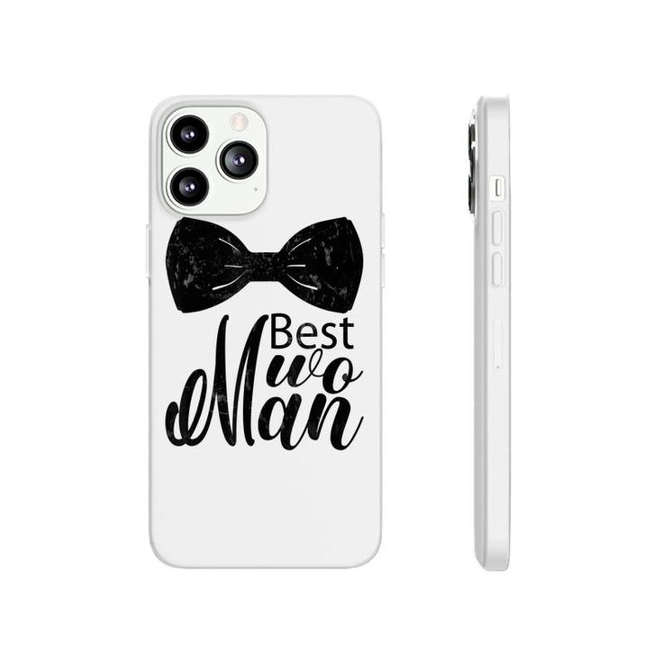 Best Wo Man  For Wedding Bachelor Party Best Man  Phonecase iPhone