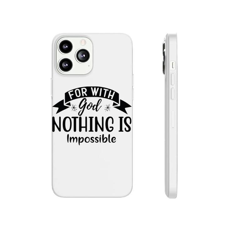 Bible Verse Black Graphic For With God Nothing Is Impossible Christian Phonecase iPhone
