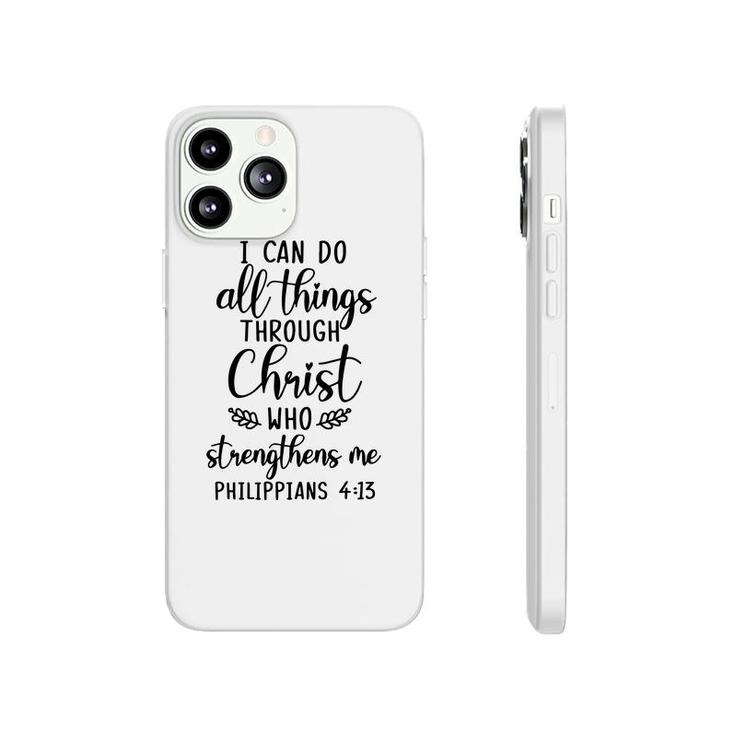 Bible Verse I Can Do All Things Through Christ Who Strengthens Me Christian Phonecase iPhone