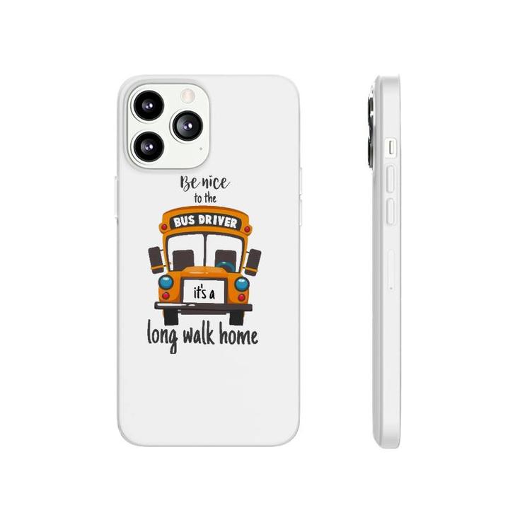 Bus Driver  Funny School Bus Driver Gift Quote Phonecase iPhone