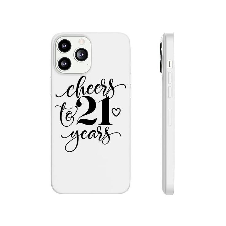 Cheers To Years 21 21St Birthday Black Heart Phonecase iPhone