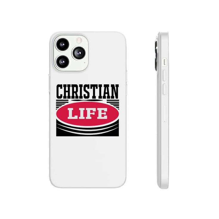 Christian Life Bible Verse Black Graphic Great Christian Phonecase iPhone
