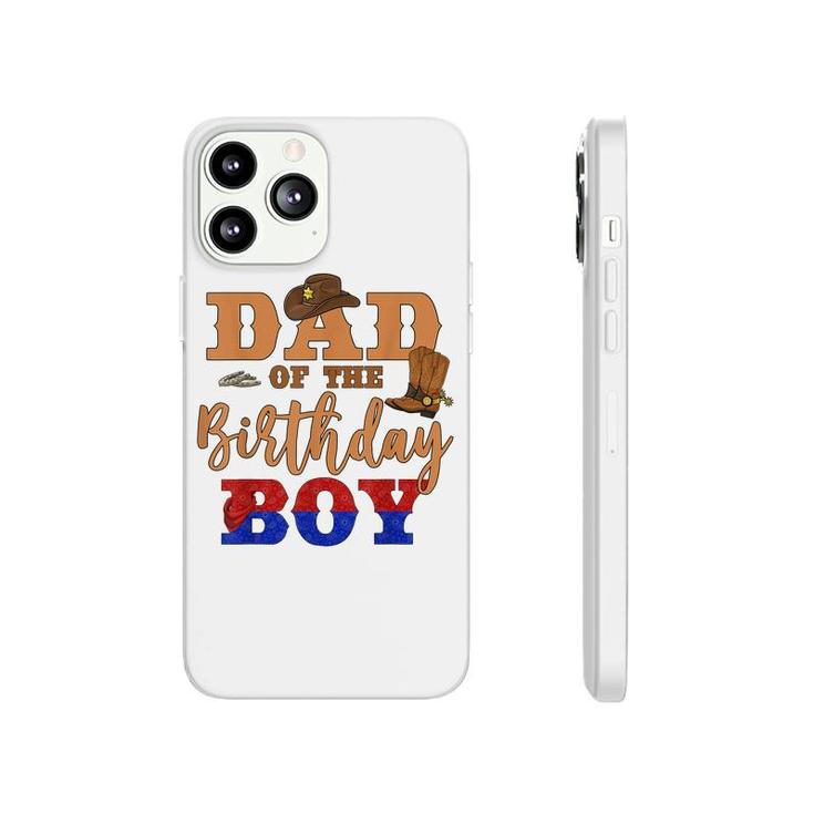 Dad Of The Birthday Boy Western Cowboy Theme Family B-Day  Phonecase iPhone