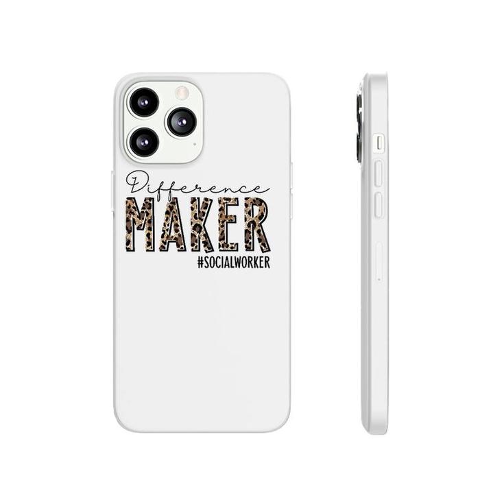 Difference Maker Social Worker Leopard Social Worker Funny  Phonecase iPhone