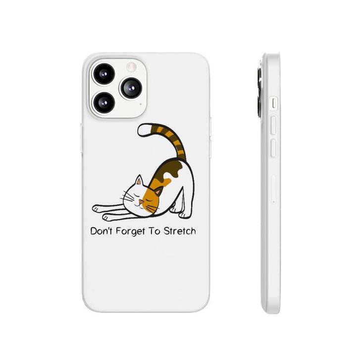 Dont Forget To Stretch Yoga Cat Lover Workout Phonecase iPhone