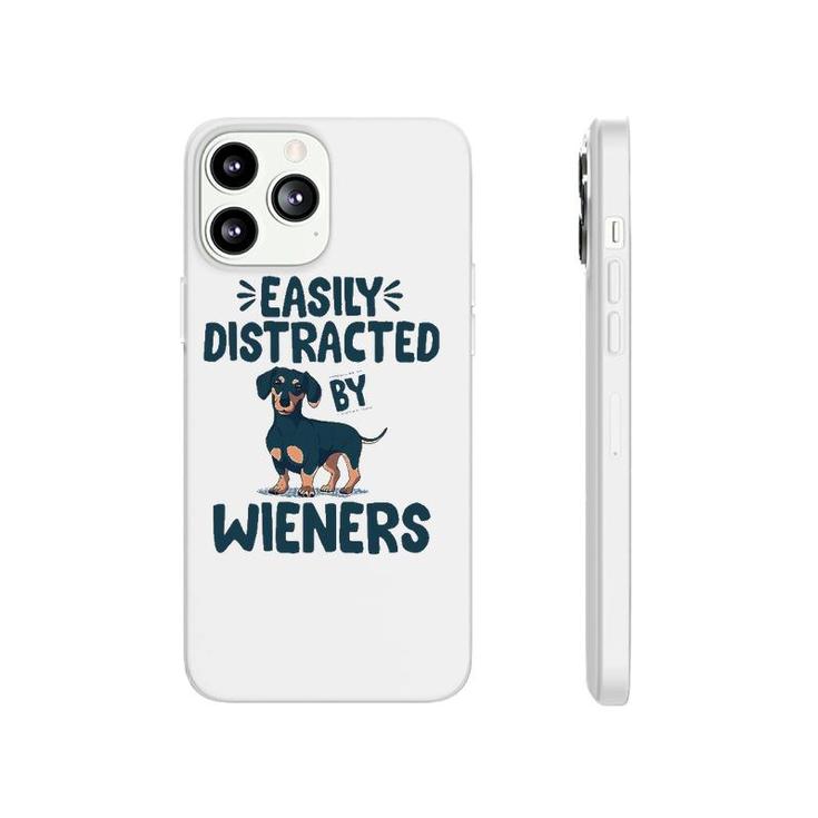 Easily Distracted By Wieners Funny Dackel Dachshund Phonecase iPhone