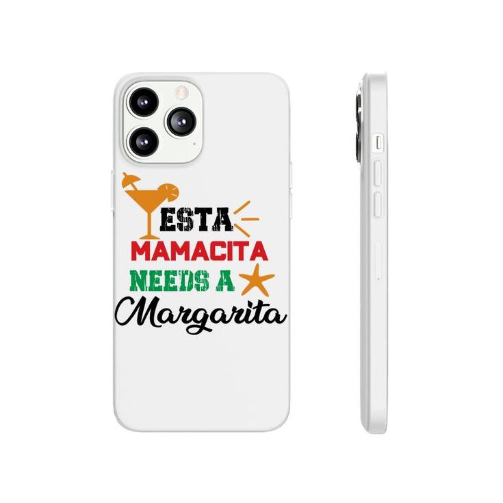 Esta Mama Cita Needs A Margarita Cocktail Phonecase iPhone