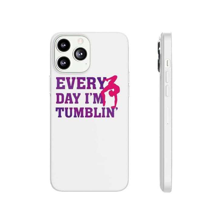 Every Day Im Tumblin - Funny Tumble Gymnastics Phonecase iPhone