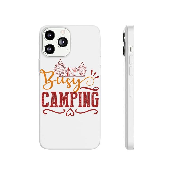 Explore Travel Lovers Always Busy Camping Phonecase iPhone