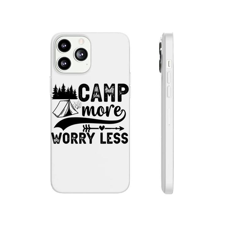 Explore Travel Lovers Camp More Worry Less Phonecase iPhone