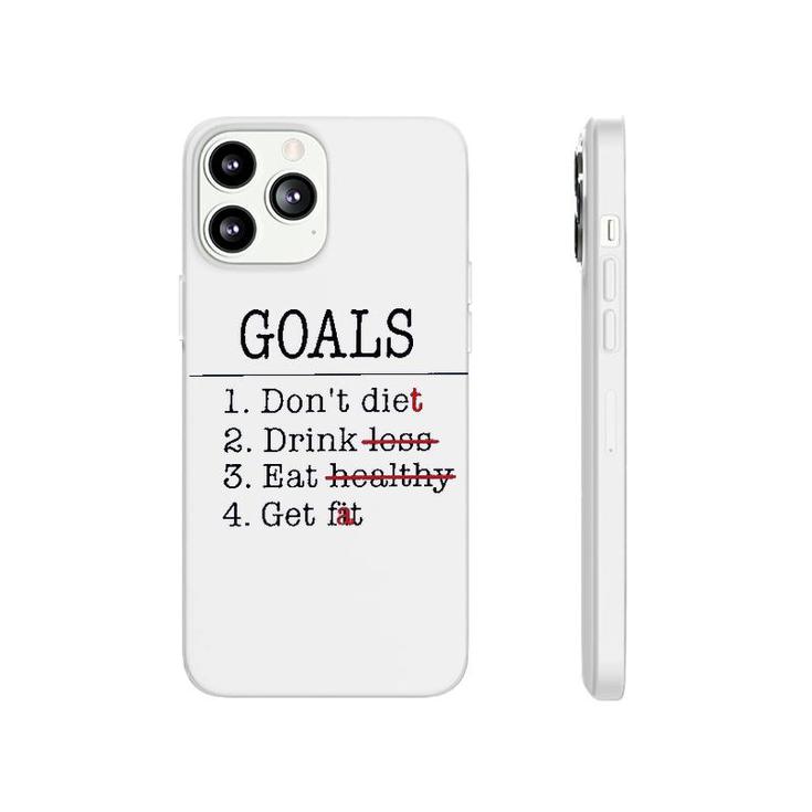 Funny Goals Don Diet Drink Eat Get Phonecase iPhone