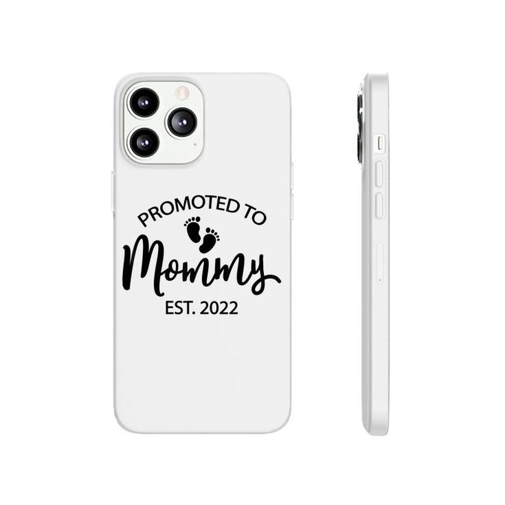 Funny New Mom Saying Mothers Day Promoted To Mommy 2022 Mom  Phonecase iPhone