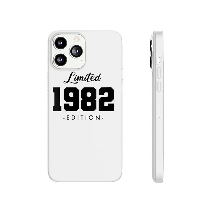 Gift For 40 Years Old 1982 Limited Edition 40Th Birthday Phonecase iPhone