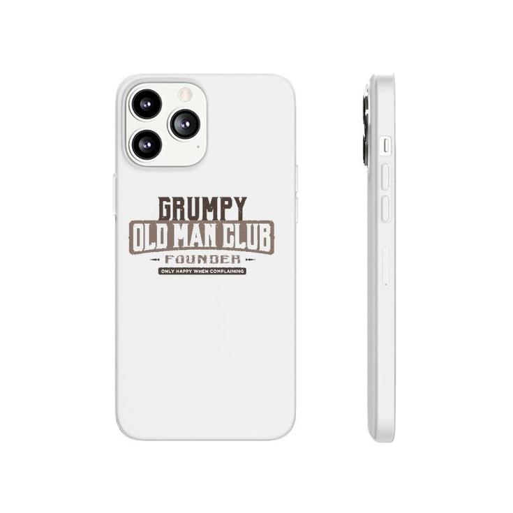 Grumpy Old Man Club Complaining Funny Quote Humor Phonecase iPhone