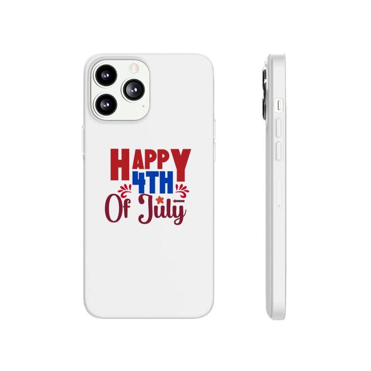 Happy 4Th Of July July Independence Day Red Happy 2022 Phonecase iPhone
