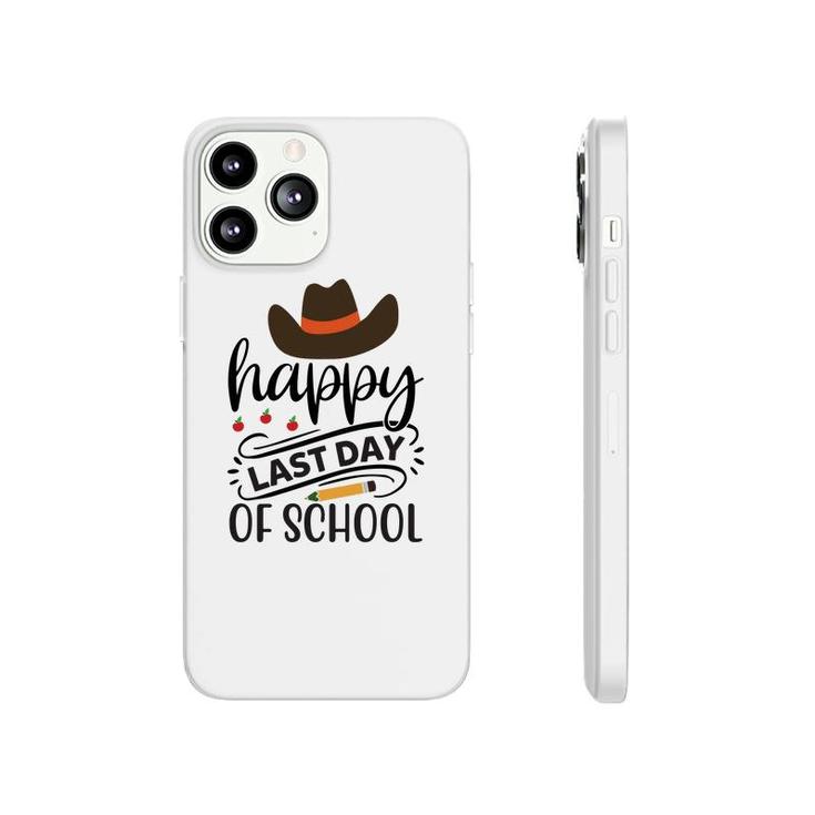Happy Last Day Of School With Black Cowboy Hat Phonecase iPhone