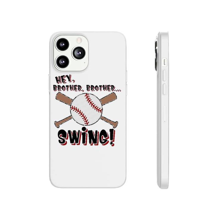 Hey Brother Swing Baseball Sport Lovers Phonecase iPhone