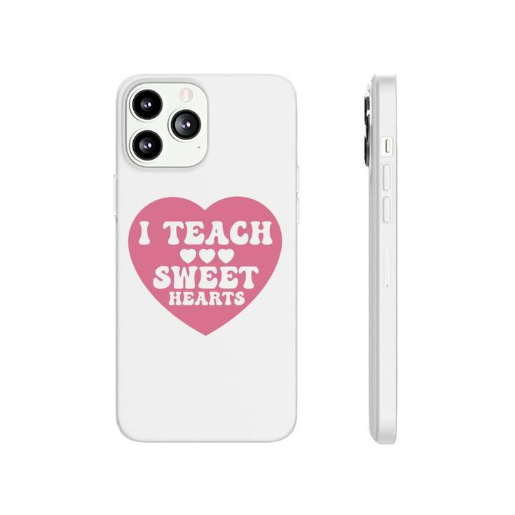 I Teacher Sweet Hearts Pink Great Graphic Phonecase iPhone
