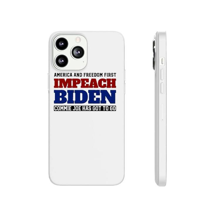 Impeach Biden - Commie Joe Has Got To Go Phonecase iPhone