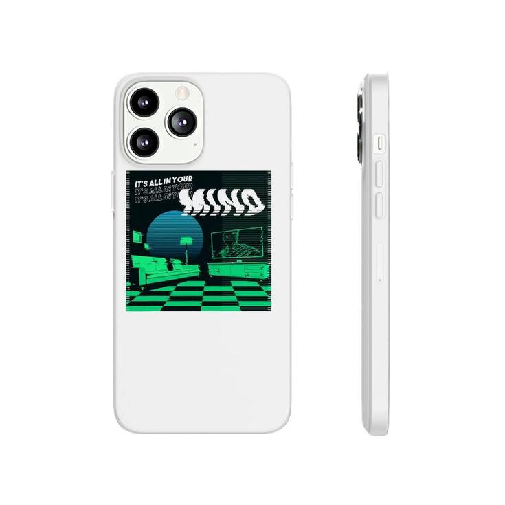 Its All In Your Mind Trippy Vaporwave Green Art Phonecase iPhone