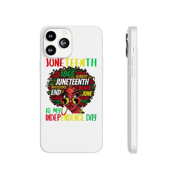 Juneteenth Is My Independence Day Afro Black Girl Kids  Phonecase iPhone