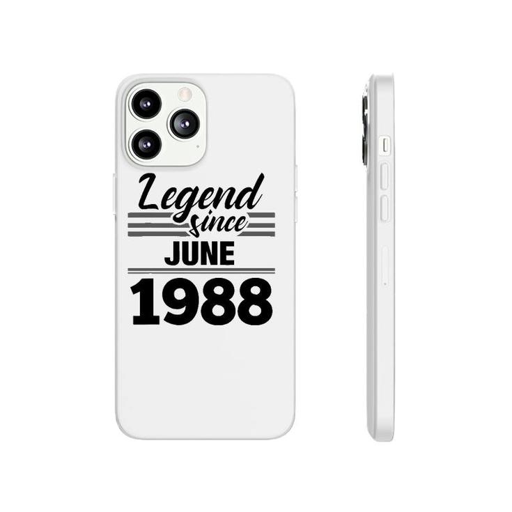 Legend Since June 1988 33Rd Birthday 33 Years Old Gift Phonecase iPhone