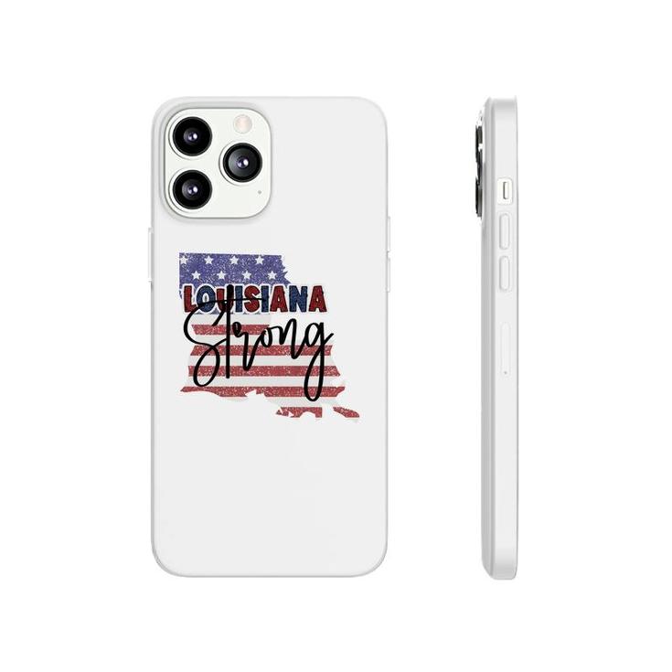 Louisiana Strong July Independence Day 2022 Phonecase iPhone