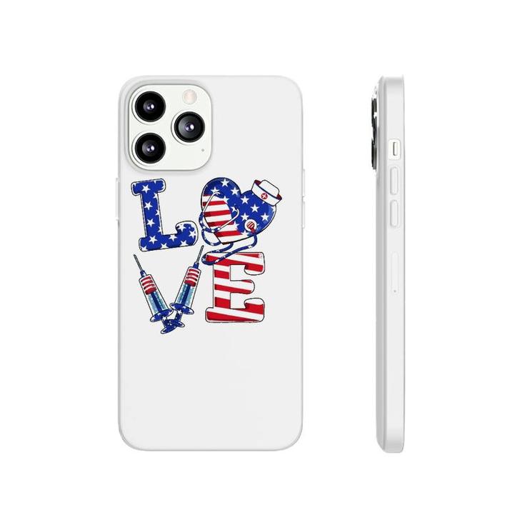 Love Er Life Nurse 4Th Of July American Flag Patriotic Phonecase iPhone