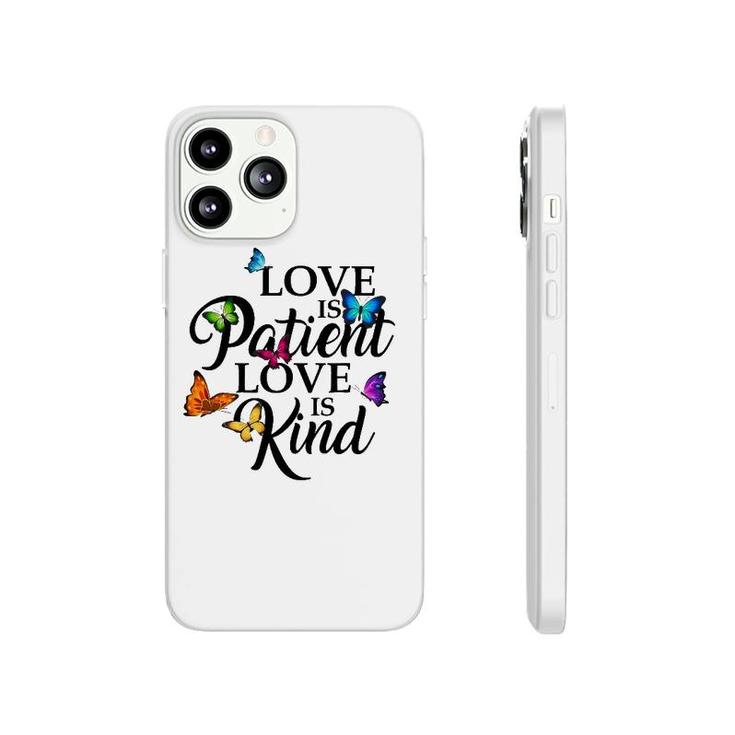 Love Is Patient Love Is Kind 1 Corinthians 13 Butterfly Art Phonecase iPhone
