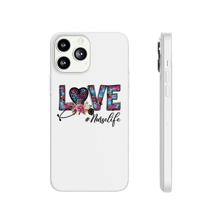 Love Nurse Life Great Decoration Great Gift New 2022 Phonecase iPhone