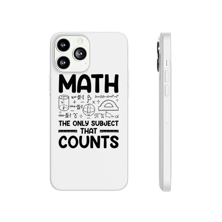 Math The Only Subject That Counts Black Version Phonecase iPhone