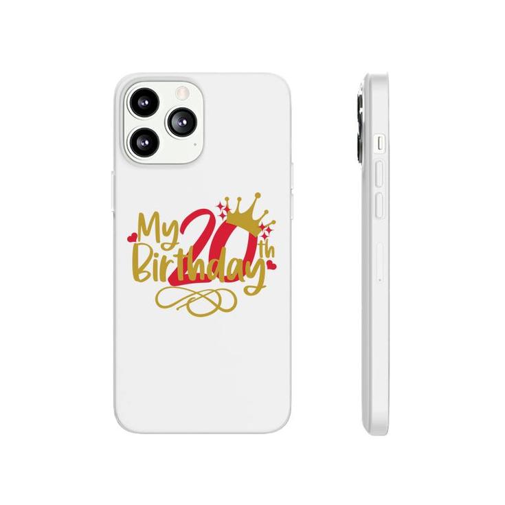 My 20Th Birthday With Many Memories  Marks Maturity Since I Was Born 2002 Phonecase iPhone