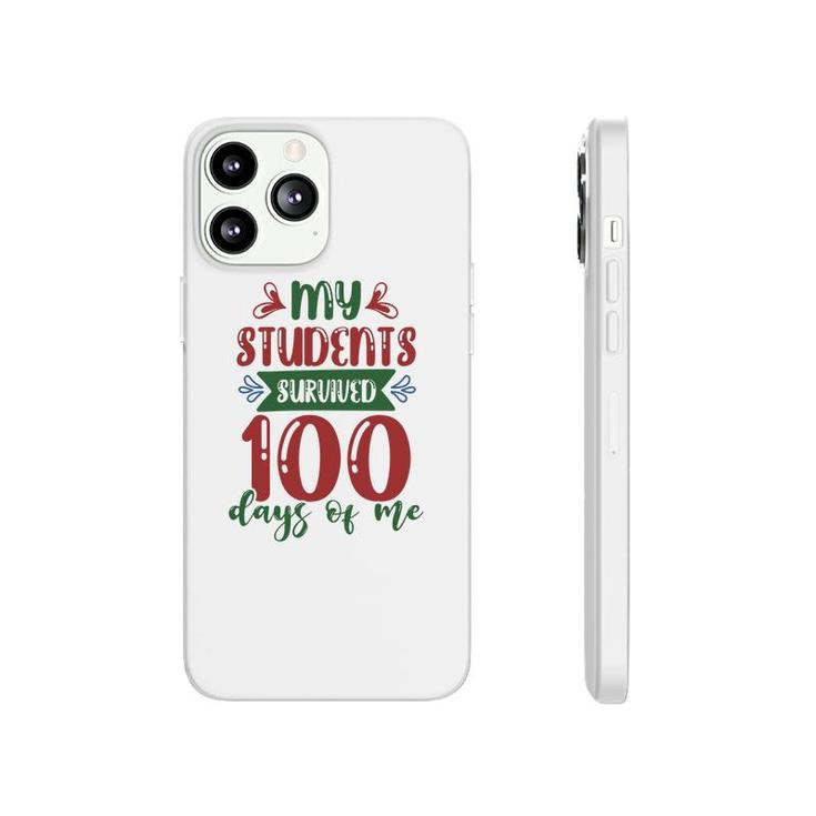 My Students Survived 100 Days Of Me Teacher Phonecase iPhone