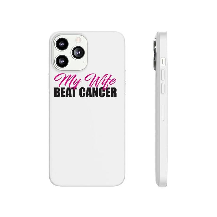 My Wife Beat Cancer Husband Breast Cancer Awareness Phonecase iPhone