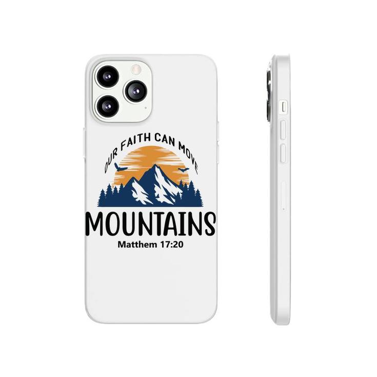 Our Faith Can Move Mountains Bible Verse Black Graphic Christian Phonecase iPhone