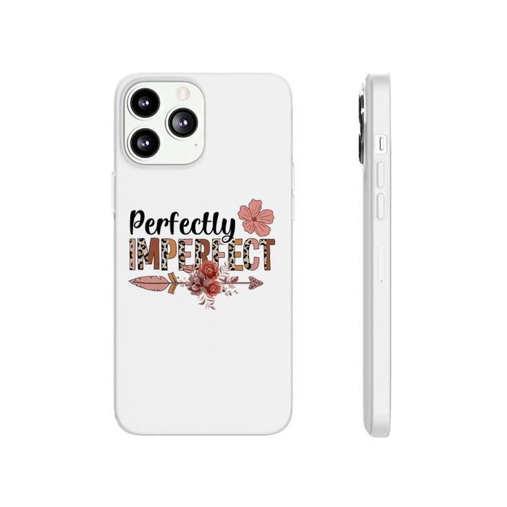 Perfectly Imperfect Nurses Day Pink Flower 2022 Phonecase iPhone